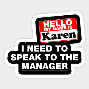 Hello My Name Is Karen Costume Gift Sticker